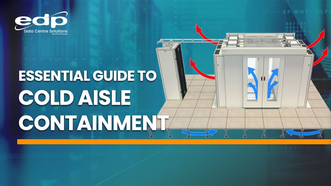 Essential Guide To Cold Aisle Containment (CAC)