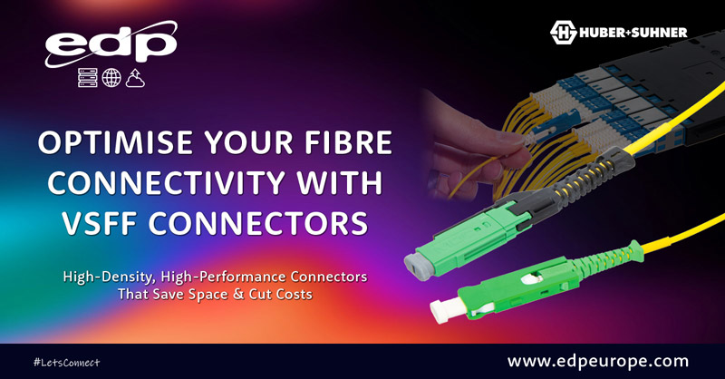 Optimise Your Fibre Connectivity with HUBER+SUHNER VSFF Connectors